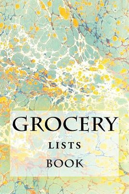 Grocery Lists Book: Stay Organized (11 Items or Less) by Foster, Richard B.