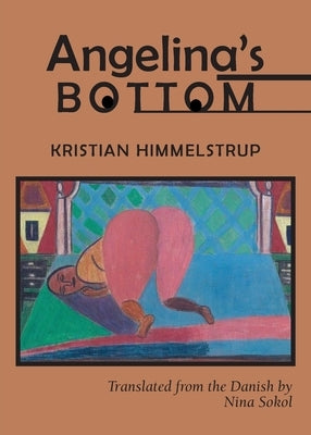 Angelina's Bottom by Himmelstrup, Kristian