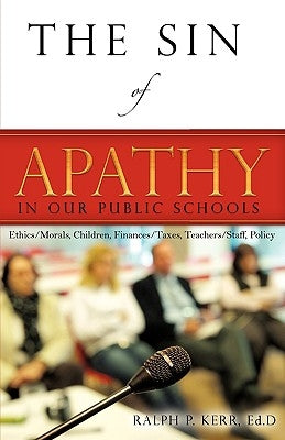 The Sin of Apathy by Kerr, Ralph