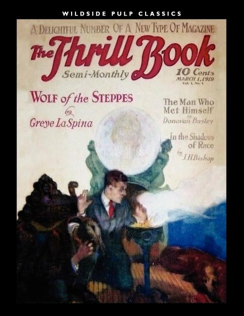 The Thrill Book (Vol. 1, No. 1) [1919] by La Spina, Greye