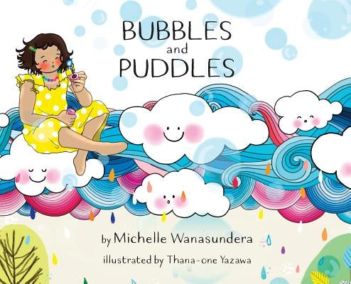 Bubbles and Puddles by Wanasundera, Michelle