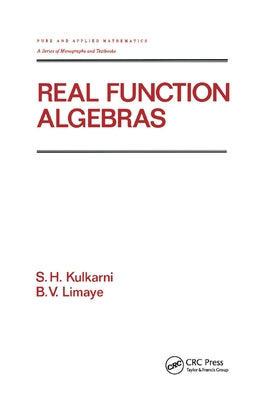 Real Function Algebras by Kulkarni, S. H.