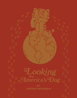Looking for America's Dog by Weissman, Steven