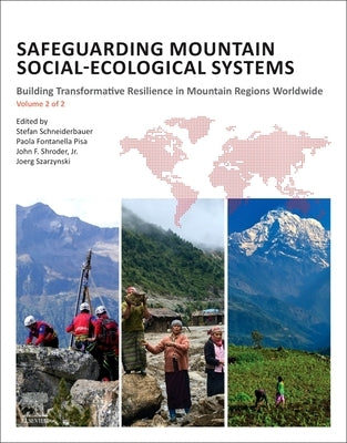 Safeguarding Mountain Social-Ecological Systems, Vol 2: Building Transformative Resilience in Mountain Regions Worldwide by Schneiderbauer, Stefan