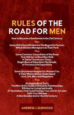 Rules of the Road for Men by Guinosso, Andrew John