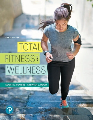 Total Fitness and Wellness by Powers, Scott