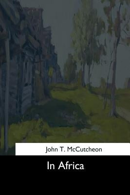 In Africa by McCutcheon, John T.
