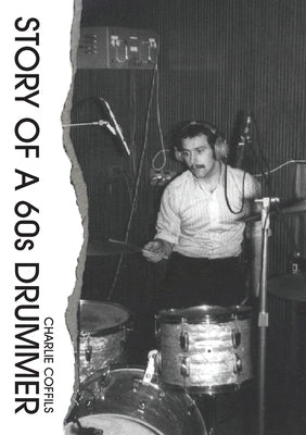 Story Of A 60s Drummer by Coffils, Charlie