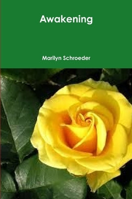 Awakening by Schroeder, Marilyn