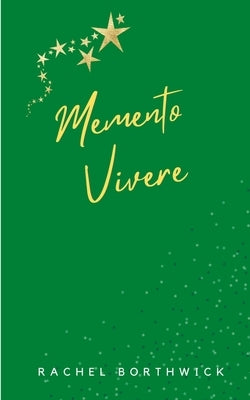 Memento Vivere by Borthwick, Rachel