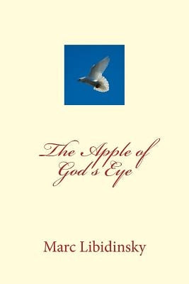 The Apple of God's Eye: Psalms & Spiritual Songs by Libidinsky, Marc