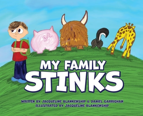 My Family Stinks by Blankenship, Jacqueline