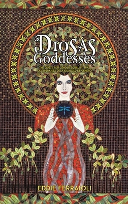 Diosas / Goddesses by Ferraioli, Eddie