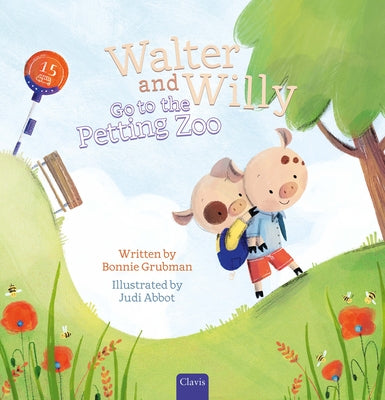 Walter and Willy Go to the Petting Zoo by Grubman, Bonnie