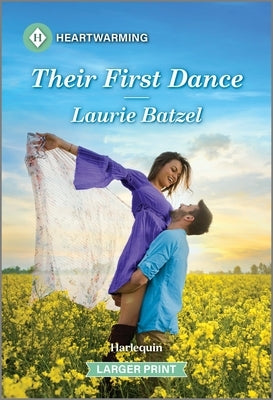 Their First Dance: A Clean and Uplifting Romance by Batzel, Laurie