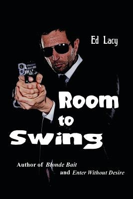 Room to Swing by Lacy, Ed