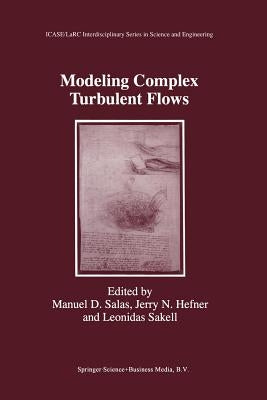 Modeling Complex Turbulent Flows by Salas, Manuel D.