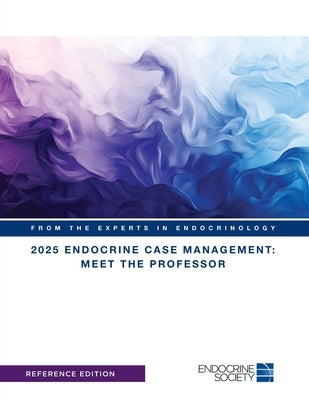 2025 Endocrine Case Management: Meet the Professor by Carranza Leon, Barbara Gisella