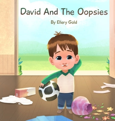 David And The Oopsies by Gold, Ellery