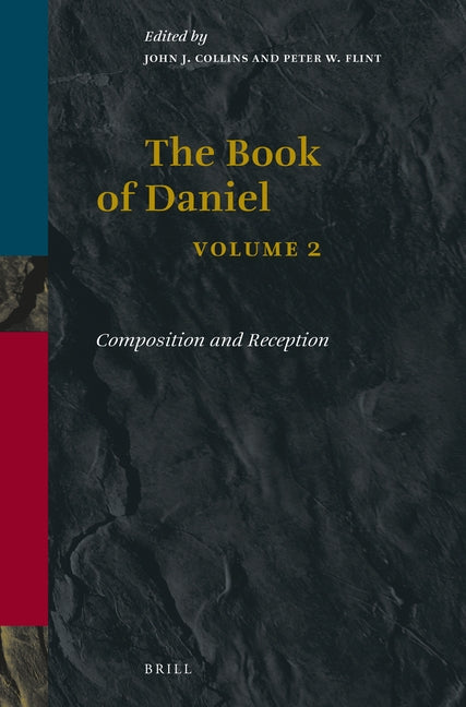Book of Daniel, Volume 2 Composition and Reception by Collins