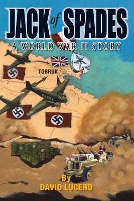 Jack of Spades: A World War Two Story by Lucero, David