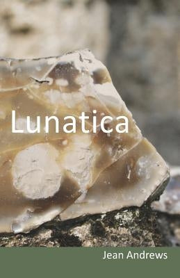 Lunatica by Andrews, Jean