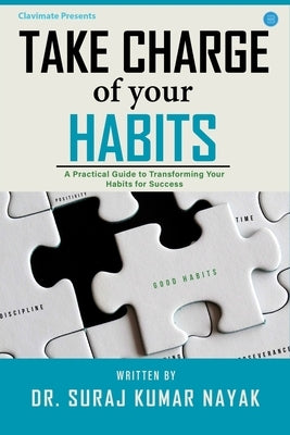 Take Charge of Your Habits by Nayak, Suraj Kumar