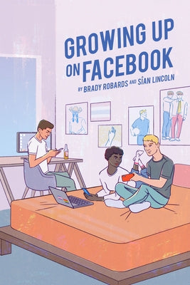 Growing Up on Facebook by Jones, Steve