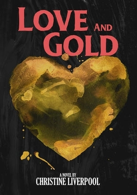 Love and Gold by Liverpool, Christine
