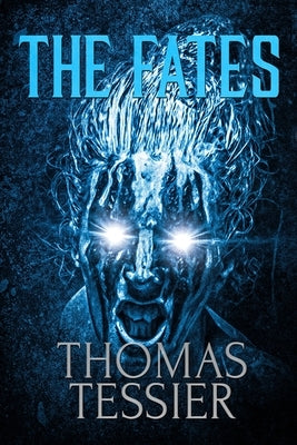 The Fates by Tessier, Thomas