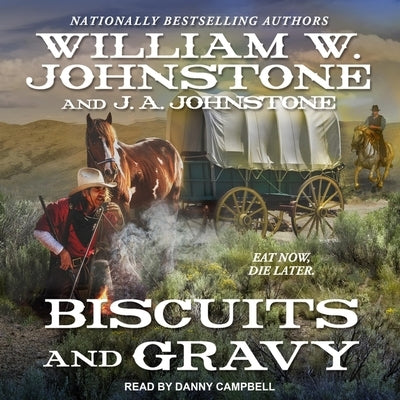 Biscuits and Gravy by Johnstone, William W.