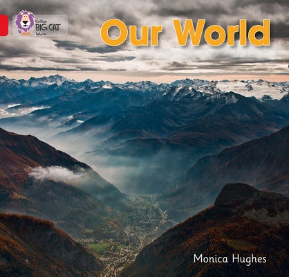 Our World: Band 02b/Red B by Hughes, Monica