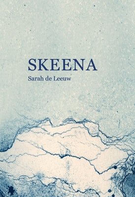 Skeena by de Leeuw, Sarah