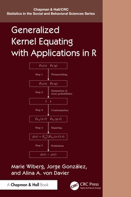 Generalized Kernel Equating with Applications in R by Wiberg, Marie