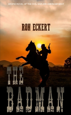 The Badman by Eckert, Ron