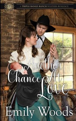 Another Chance at Love by Woods, Emily