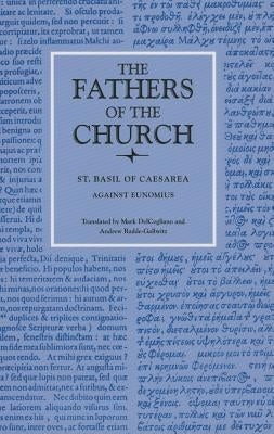 Against Eunomius by Basil of Caesarea, St