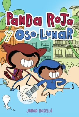 Panda Roja Y Oso Lunar (Red Panda & Moon Bear Spanish Edition) by Roselló, Jarod