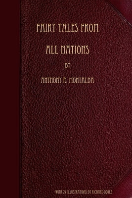 Fairy Tales from all Nations by Montalba, Anthony R.