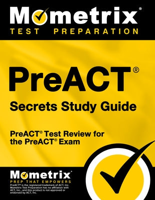 PreACT Secrets Study Guide: PreACT Test Review for the PreACT Exam by Mometrix College Admissions Test Team