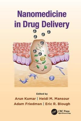 Nanomedicine in Drug Delivery by Kumar, Arun