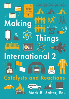 Making Things International 2: Catalysts and Reactions by Salter, Mark B.