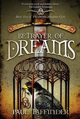 Betrayer Of Dreams by Taffinder, Paul