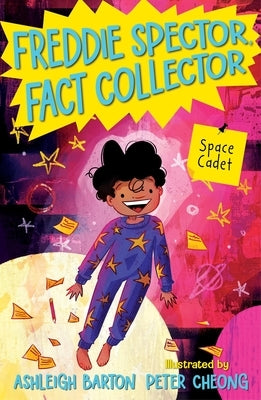 Freddie Spector, Fact Collector: Space Cadet by Barton, Ashleigh