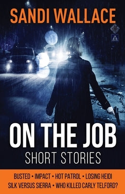 On The Job by Wallace, Sandi