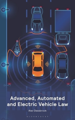 Advanced, Automated and Electric Vehicle Law by Glassbrook, Alexander