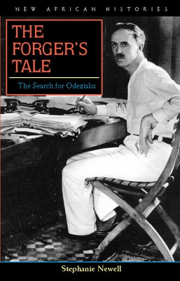 The Forger's Tale: The Search for Odeziaku by Newell, Stephanie