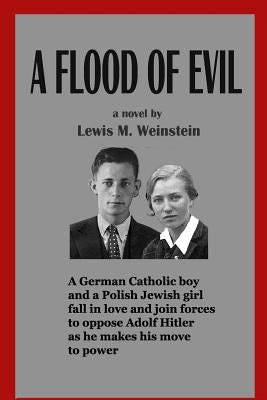 A Flood of Evil by Weinstein, Lewis M.