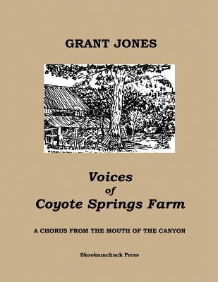 Voices of Coyote Springs Farm by Jones, Grant
