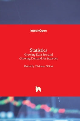 Statistics: Growing Data Sets and Growing Demand for Statistics by Göksel, Türkmen